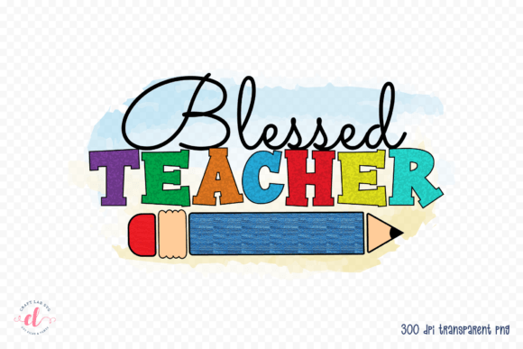 Download Blessed Teacher PNG, Sublimation PNG - Blessed teacher png Collection
