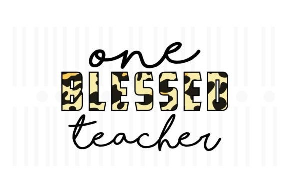 Download One Blessed Teacher PNG,Teacher Quotes - Blessed teacher png Collection